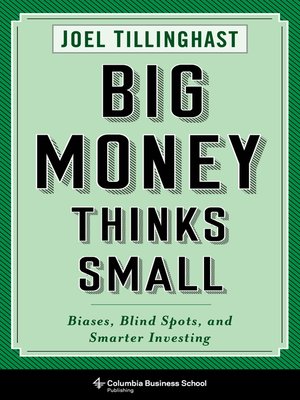 cover image of Big Money Thinks Small